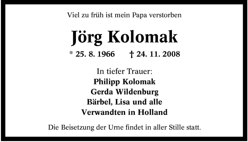  Traueranzeige für Jörg Kolomak vom 06.12.2008 aus Tageszeitung