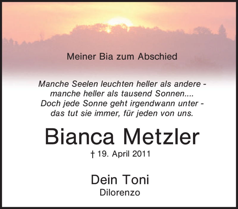  Traueranzeige für Bianca Metzler vom 20.04.2011 aus Tageszeitung