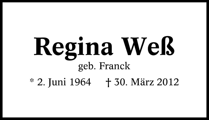  Traueranzeige für Regina Weß vom 03.04.2012 aus WESTDEUTSCHE ALLGEMEINE ZEITUNG